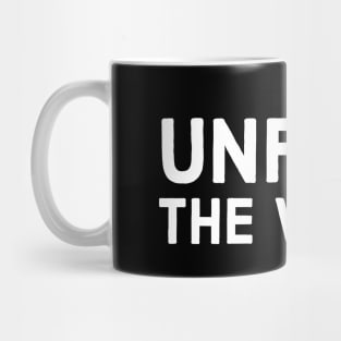 Unfuck The World Mug